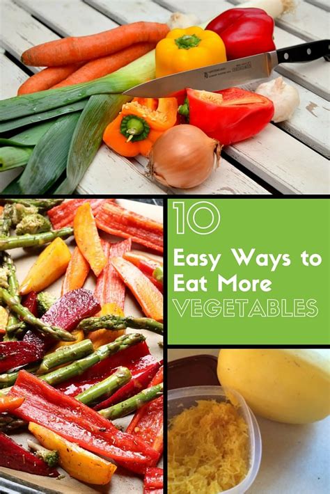 10 Simple Ways to Eat More Vegetables 