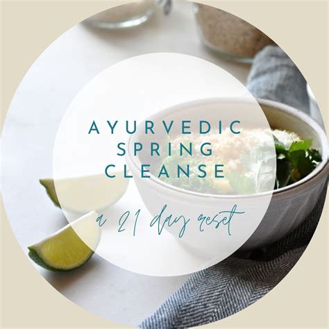 An Easy Ayurvedic Spring Cleanse How to Refresh and Renew Your Body with Ayurveda