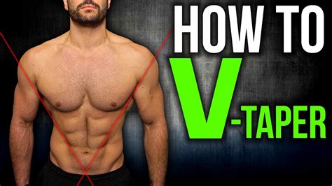 An Expert Guide to Getting a V-Taper Physique