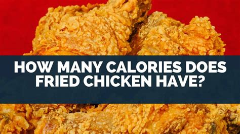 How does Fried Chicken fit into your Daily Goals - calories, carbs, nutrition