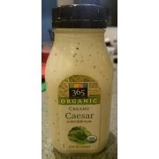 How does Organic Creamy Caesar Dressing fit into your Daily Goals - calories, carbs, nutrition