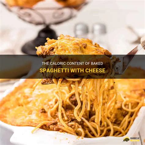 How many calories are in baked spaghetti - calories, carbs, nutrition