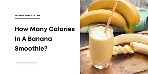 How many calories are in banana breakfast smoothie - calories, carbs, nutrition