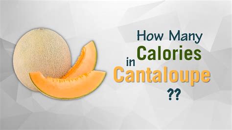 How many calories are in cantaloupe-lg - calories, carbs, nutrition