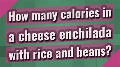 How many calories are in cheese enchilada - calories, carbs, nutrition