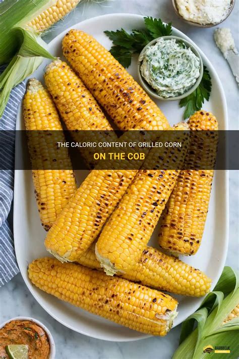 How many calories are in corn cob grilled - calories, carbs, nutrition