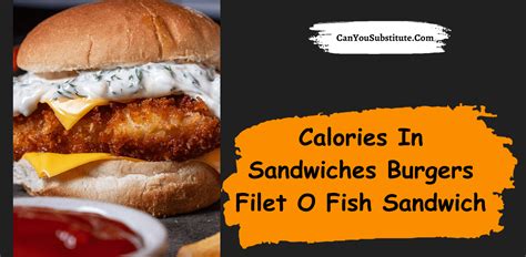 How many calories are in crispy fish filet sandwich (40118.58) - calories, carbs, nutrition