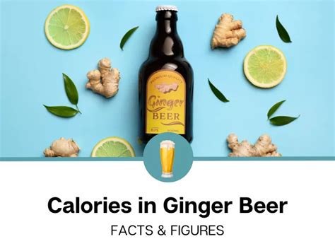 How many calories are in ginger beer - calories, carbs, nutrition