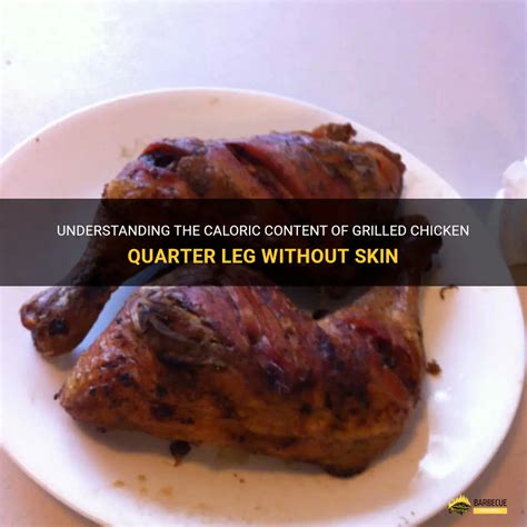 How many calories are in grilled quarter hot chicken - calories, carbs, nutrition