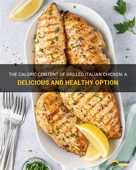 How many calories are in italian grilled chicken breast - calories, carbs, nutrition