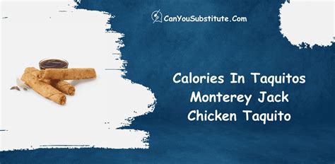 How many calories are in monterey jack chicken taquito - calories, carbs, nutrition