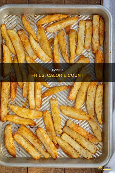 How many calories are in oven baked fries (42877.14) - calories, carbs, nutrition