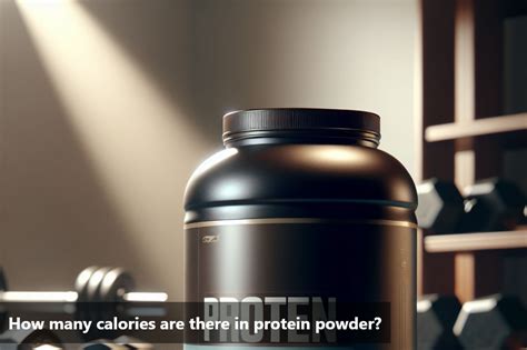 How many calories are in protien powder - calories, carbs, nutrition