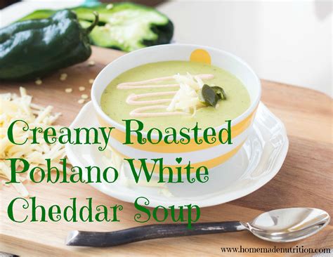 How many calories are in roasted poblano white cheddar soup - calories, carbs, nutrition