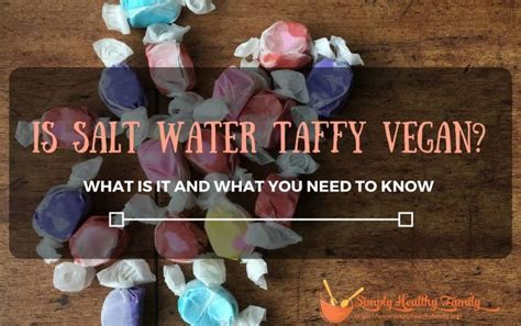 How many calories are in salt water taffy - calories, carbs, nutrition