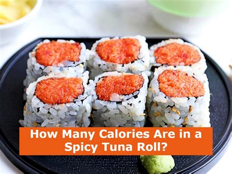 How many calories are in spicy tuna roll - calories, carbs, nutrition