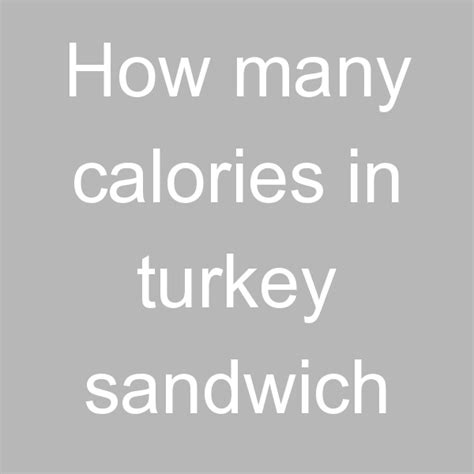 How many calories are in turkey sandwich & garden salad pairing - calories, carbs, nutrition