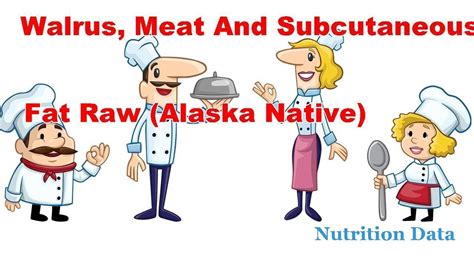 How many calories are in walrus - meat and subcutaneous fat (alaska native) - calories, carbs, nutrition