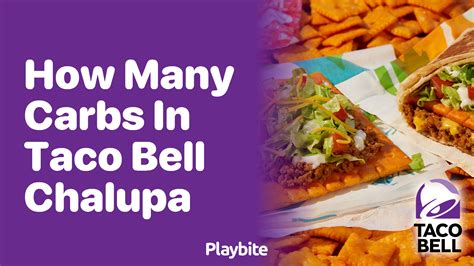 How many carbs are in chalupa - calories, carbs, nutrition