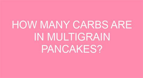 How many carbs are in multigrain pancake & baking mix - calories, carbs, nutrition