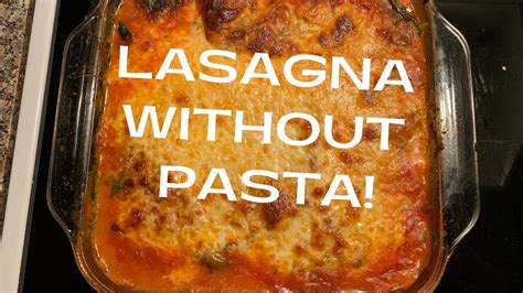 How many carbs are in no pasta lasagna - calories, carbs, nutrition