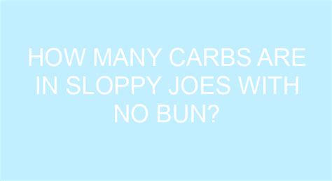 How many carbs are in sloppy joe (1474.1) - calories, carbs, nutrition