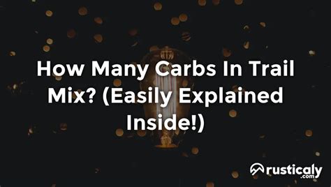 How many carbs are in trail mix (knapsack) - calories, carbs, nutrition