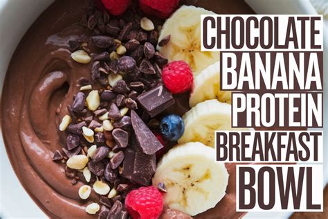 How many protein are in choco-banana bowl - calories, carbs, nutrition