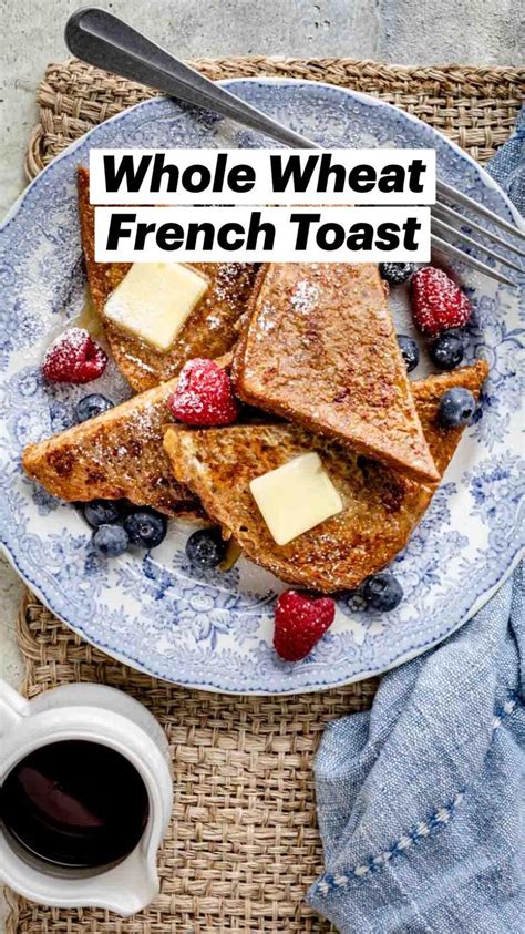 How many protein are in whole wheat french toast combo - calories, carbs, nutrition