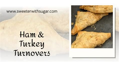 How many sugar are in ham, chicken and turkey turnover - calories, carbs, nutrition