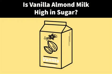 How many sugar are in vanilla almond milk - calories, carbs, nutrition