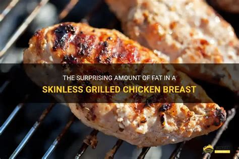 How much fat is in chicken breast grilled - calories, carbs, nutrition