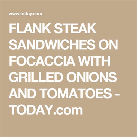 How much fat is in flank steak on focaccia - calories, carbs, nutrition