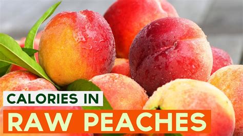 How much fat is in peaches - calories, carbs, nutrition