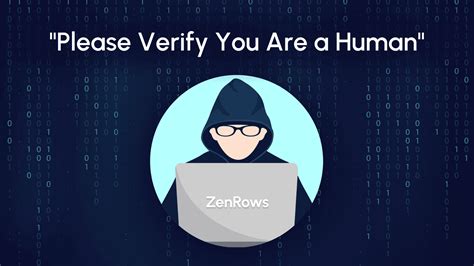 Please Verify You Are a Human - Tips and Methods