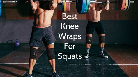 The 6 Best Knee Wraps for Squats 