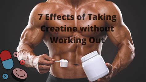 What Happens if You Take Creatine Without Working Out?