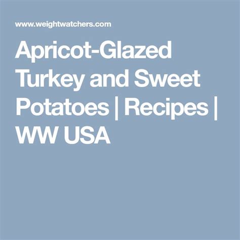 Apricot-Glazed Turkey & Sweet Potatoes - calories, carbs, nutrition