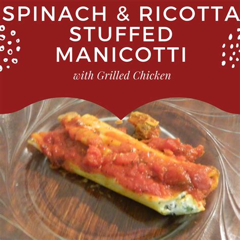 Chicken Spinach Manicotti - calories, carbs, nutrition