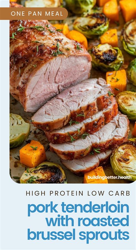 Pork Tenderloin & Roasted Brussels - calories, carbs, nutrition