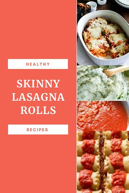 Skinny Lasagna Rolls - calories, carbs, nutrition